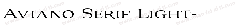Aviano Serif Light字体转换